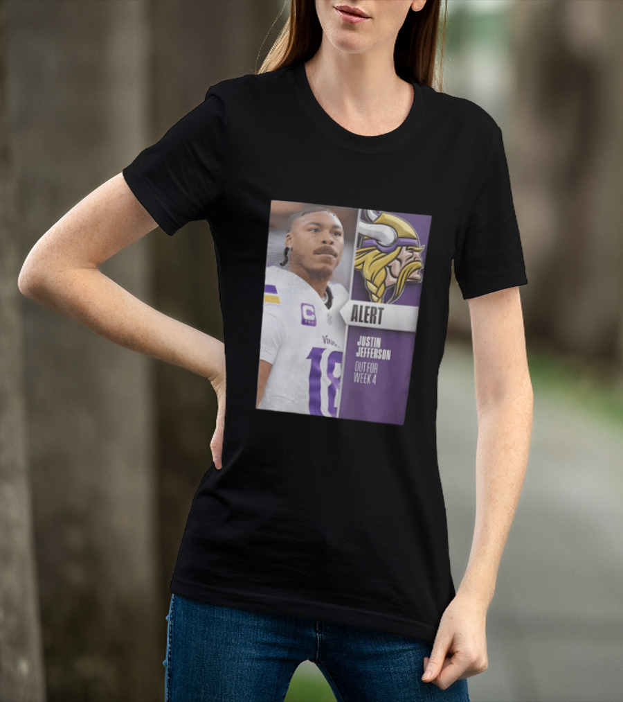 Alert Justin Jefferson Out For Week 4 Vikings Player Update T-Shirt