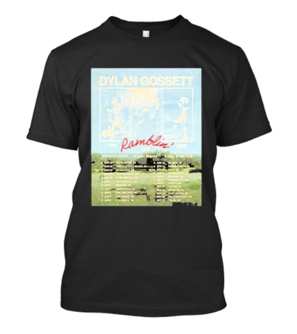 DYLAN GOSSETT The Ramblin Dates Tour 2027 Leon Marcom Clay Street Unit T-Shirt