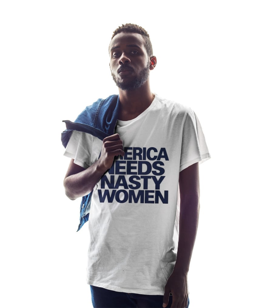 America Needs Nasty Women T-Shirt
