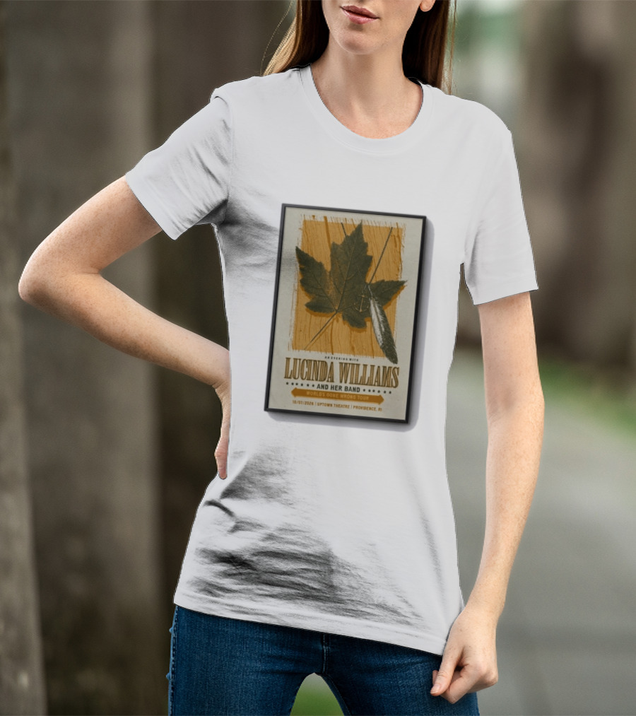 An Evening With Lucinda Williams And Her Band World's Gone Wrong Tour 10 7 2026 Uptown Theatre Providence RI Leaf And Feather T-Shirt