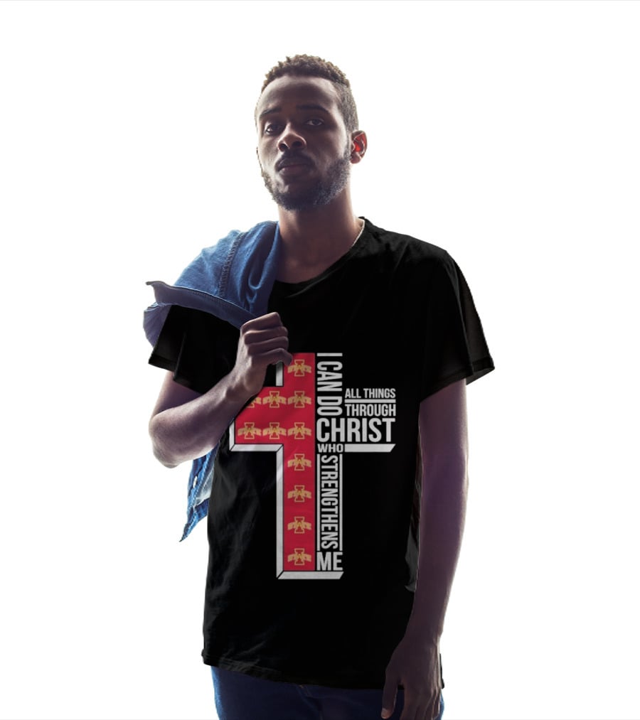 Iowa State Cyclones I Can Do All Things Through Christ Who Strengthens Me Cross T-Shirt