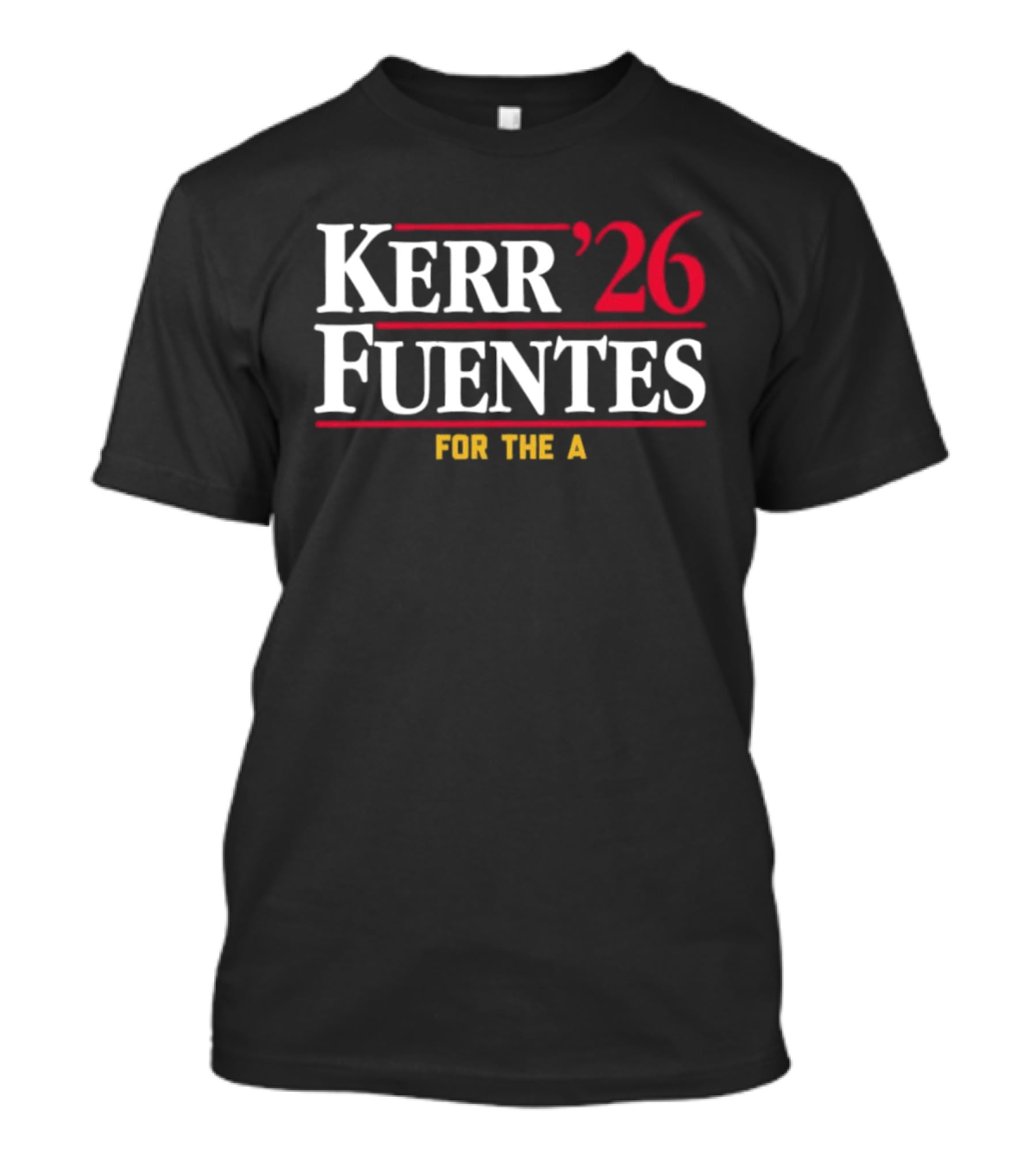 Kerr Fuentes '26 For The A T-Shirt