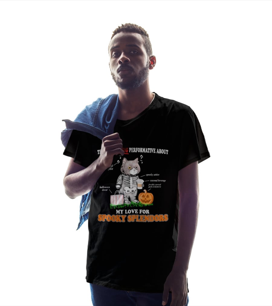 There's Nothing Performative About My Love For Spooky Splendors Autumn Vibes Halloween Decor Pumpkin Cat T-Shirt