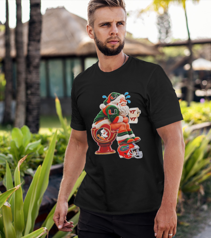 Miami Hurricanes Santa Claus Laughing On Florida State Toilet With Virginia Tech Toilet Paper And Florida Gators Helmet T-Shirt