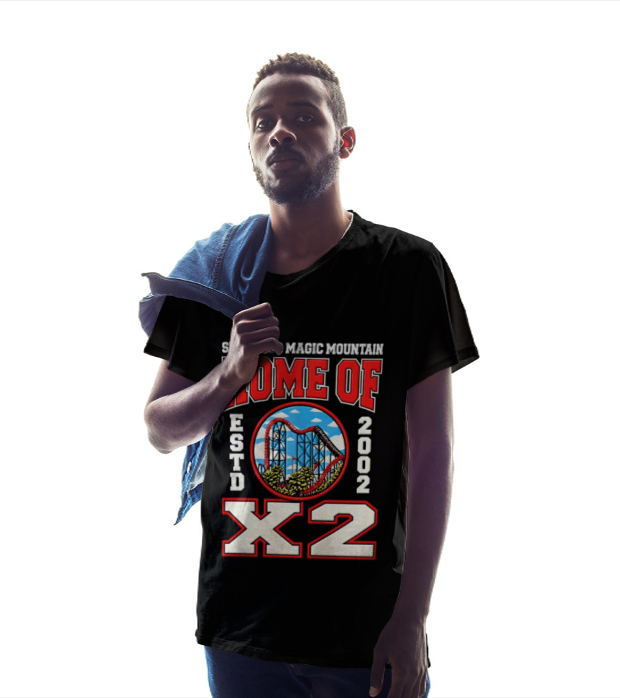 Six Flags Magic Mountain Home Of X2 Estd 2002 Roller Adventure Thrills T-Shirt