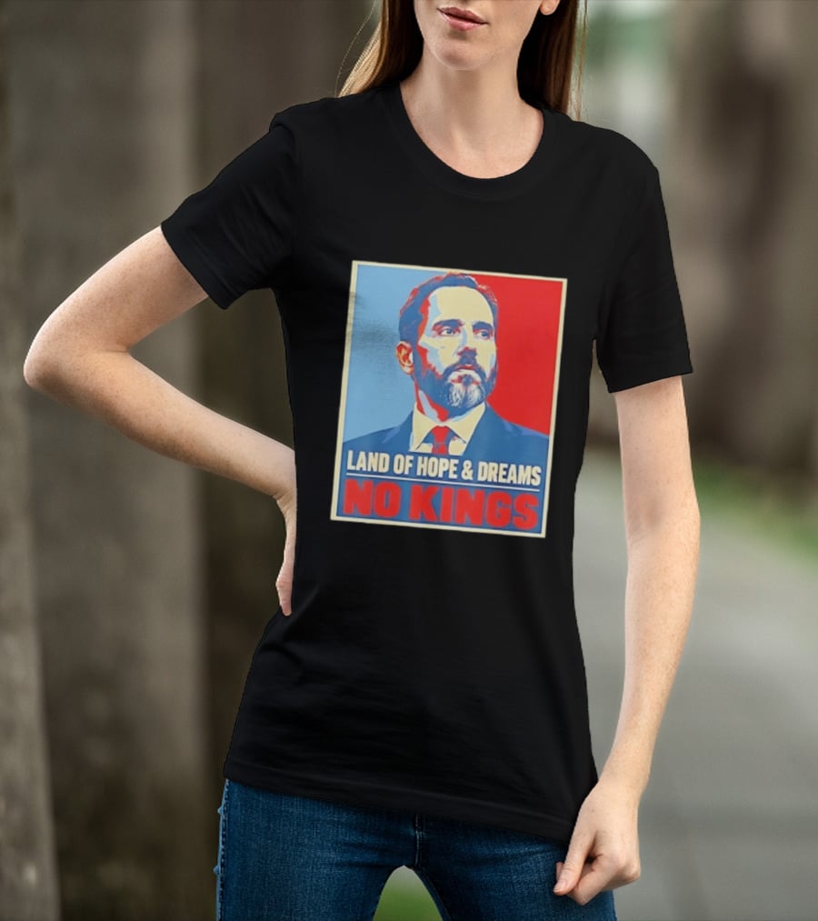 Jack Smith Land Of Hope And Dreams No Kings T-Shirt