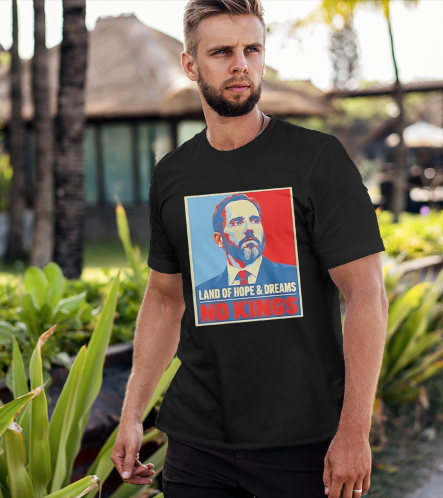 Jack Smith Land Of Hope And Dreams No Kings T-Shirt