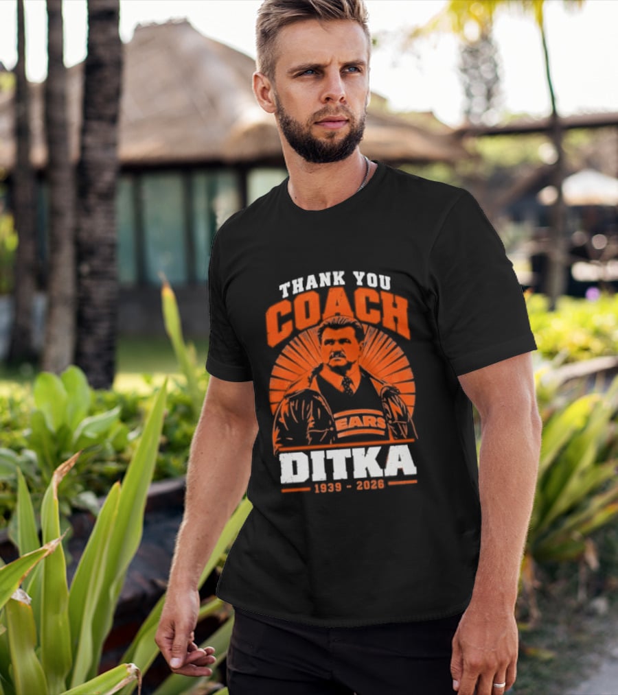 Thank You Coach Mike Ditka 1939 2026 Bears T-Shirt