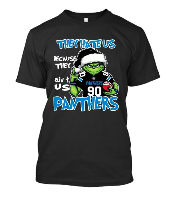 Carolina Panthers Grinch Santa They Hate Us Because They Ain't Us Christmas Holidays T-Shirt