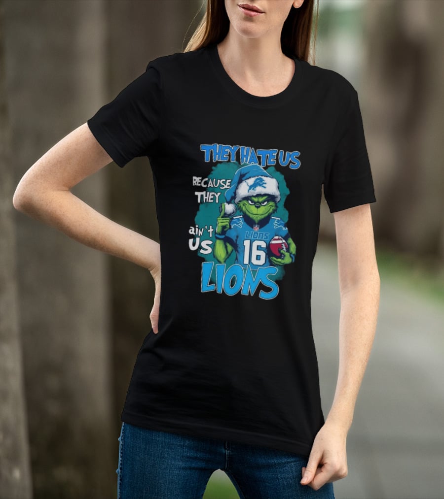Detroit Lions Grinch Christmas They Hate Us Because They Ain't Us T-Shirt