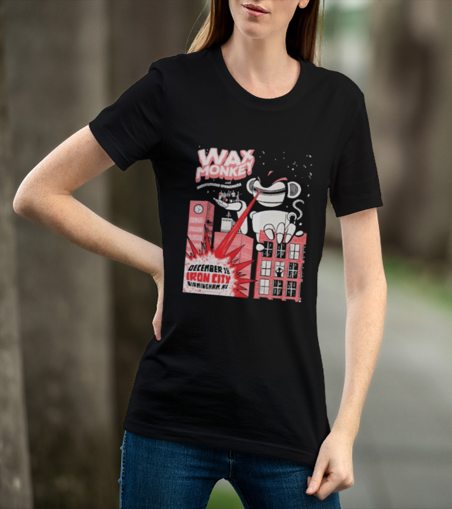 Wax Monkey Iron City Birmingham AL December 18 2026 T-Shirt