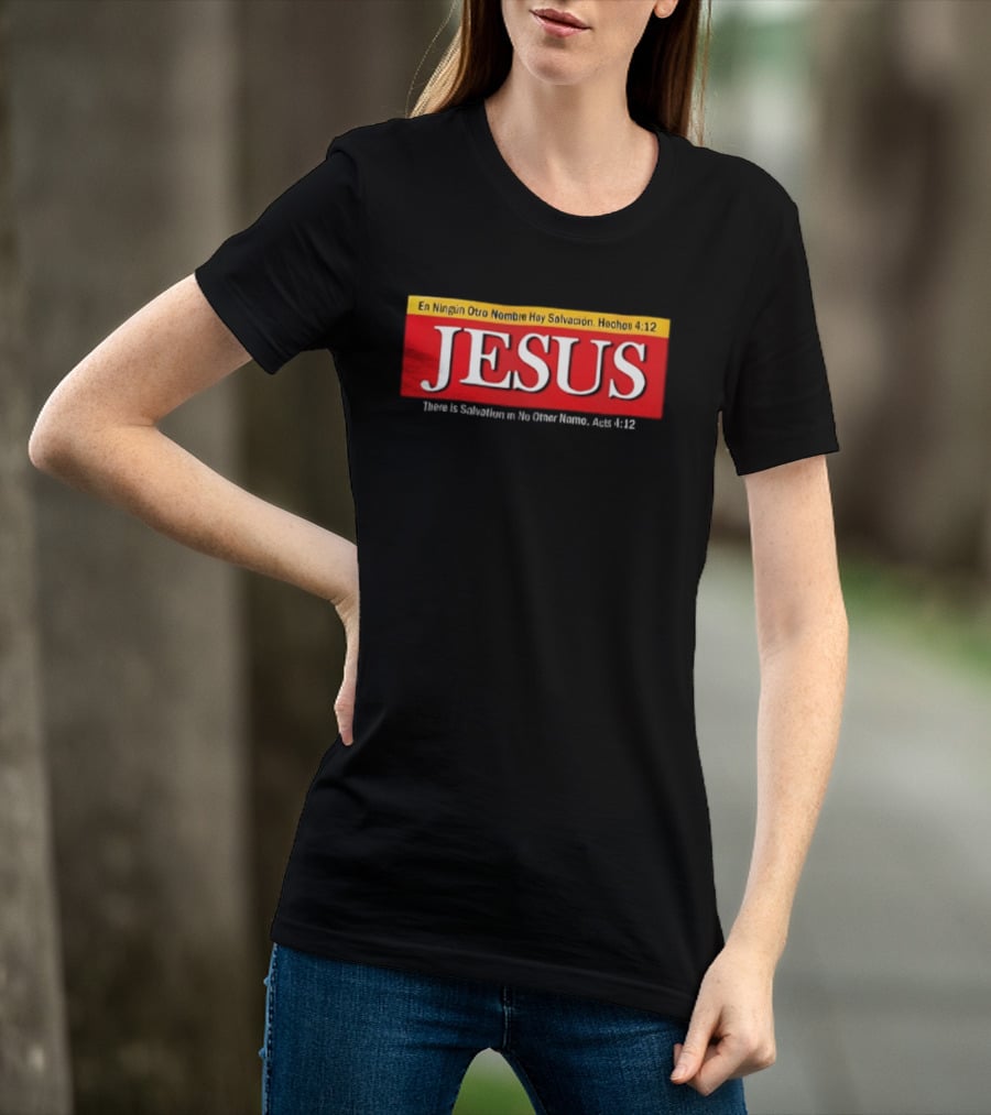 Jesus En Ningun Otro Nombre Hay Salvacion Hechos 4 12 Red And White T-Shirt
