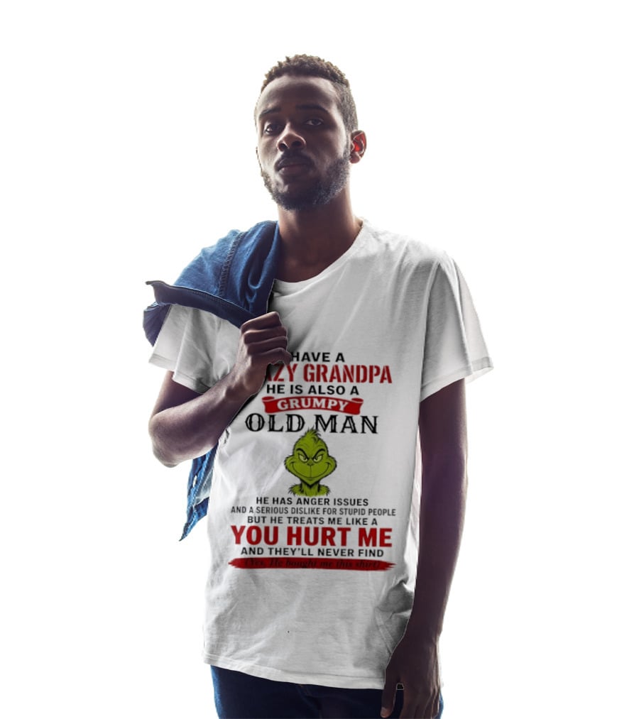 I Have A Crazy Grandpa He Is Also A Grumpy Old Man Grinch T-Shirt