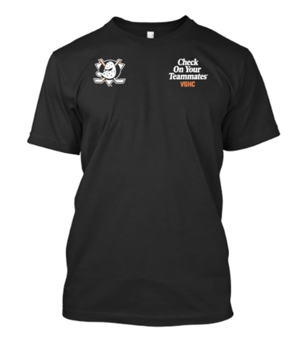 Anaheim Ducks Check On Your Teammates NCDC Support Message T-Shirt