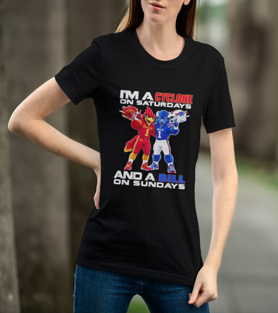 I'm A Cyclone On Saturdays And A Bill On Sundays Iowa State Buffalo Bills Sports T-Shirt