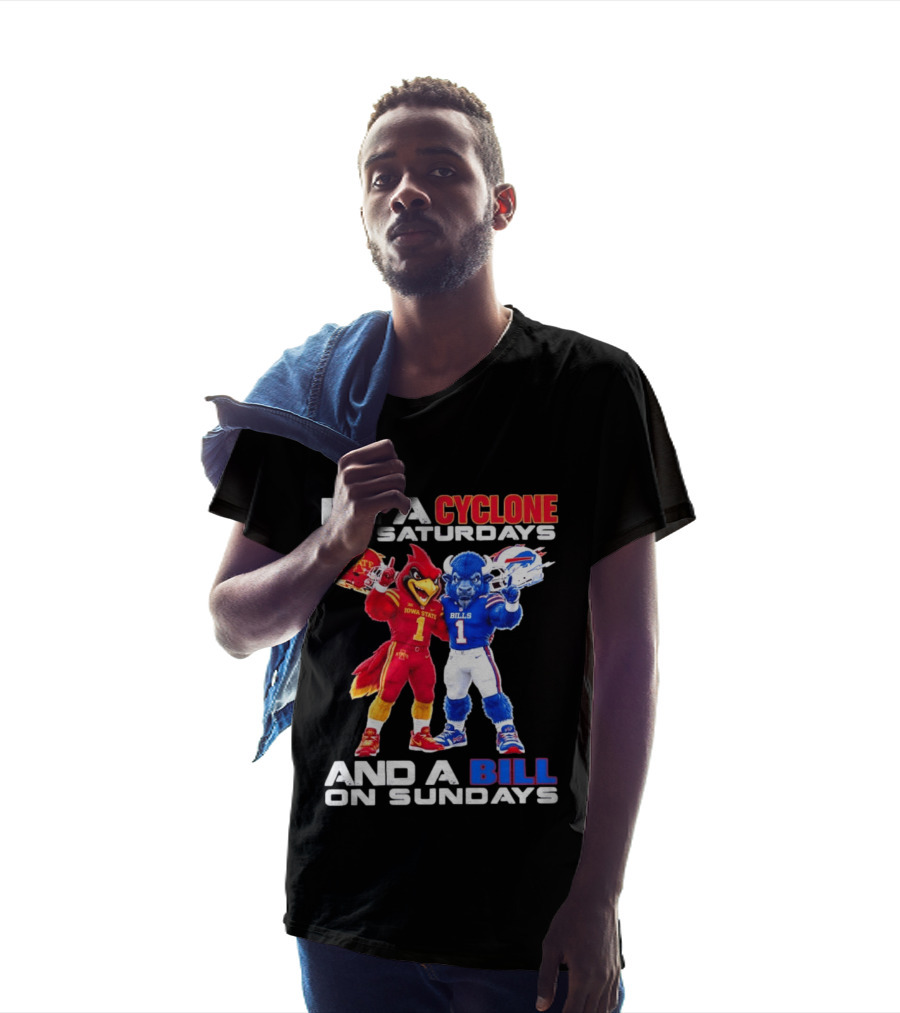 I'm A Cyclone On Saturdays And A Bill On Sundays Iowa State Buffalo Bills Sports T-Shirt