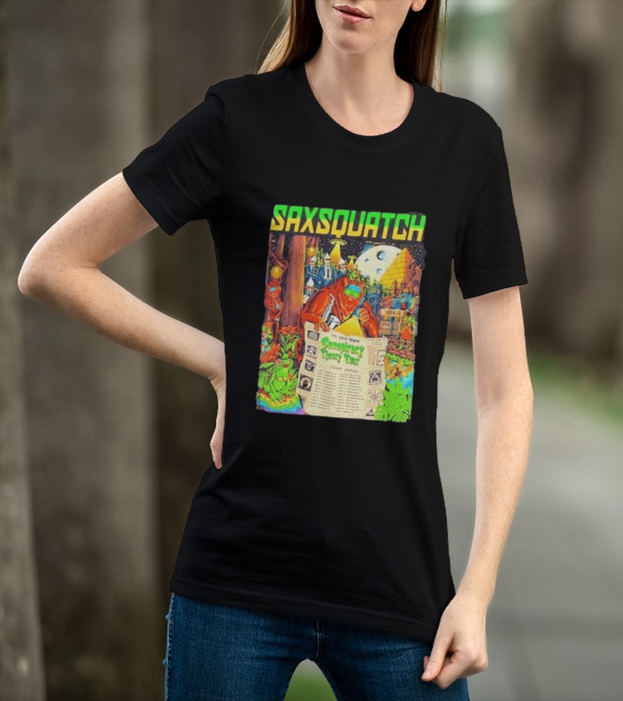 Saxsquatch The Past Truth Conspiracy Theory Tour 2026 Area 52 Moon Pyramid Tour Dates T-Shirt