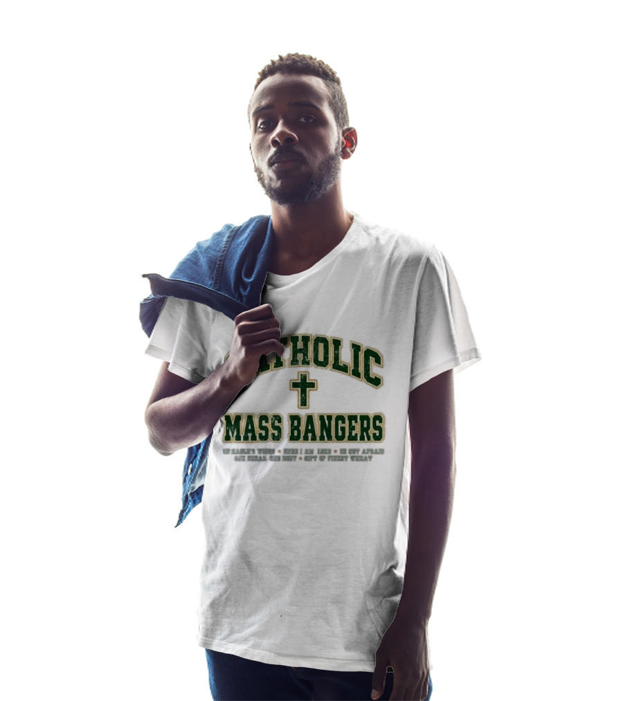 Catholic Mass Bangers Iconic Phrase With Cross T-Shirt