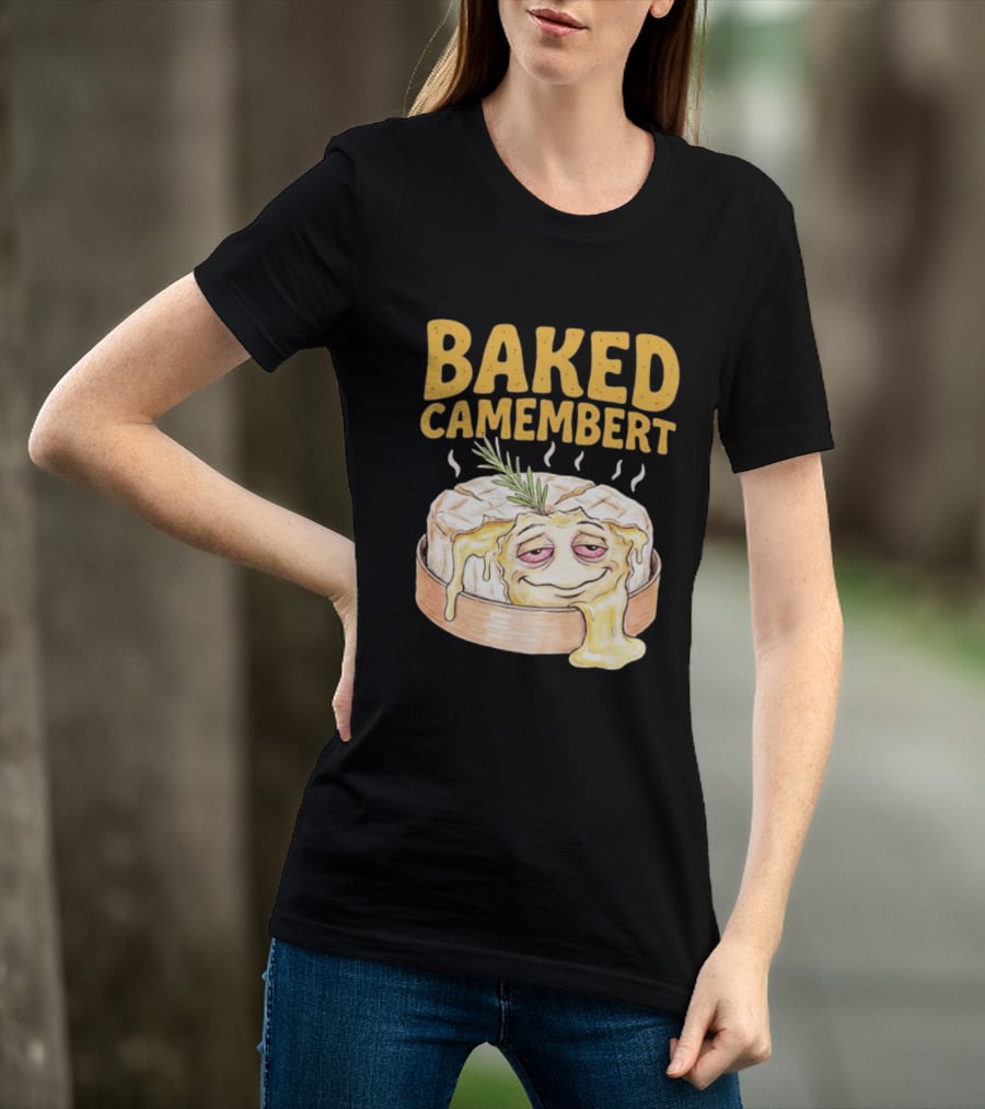 Baked Camembert Cheese Food Funny Illustration With Melted Face T-Shirt
