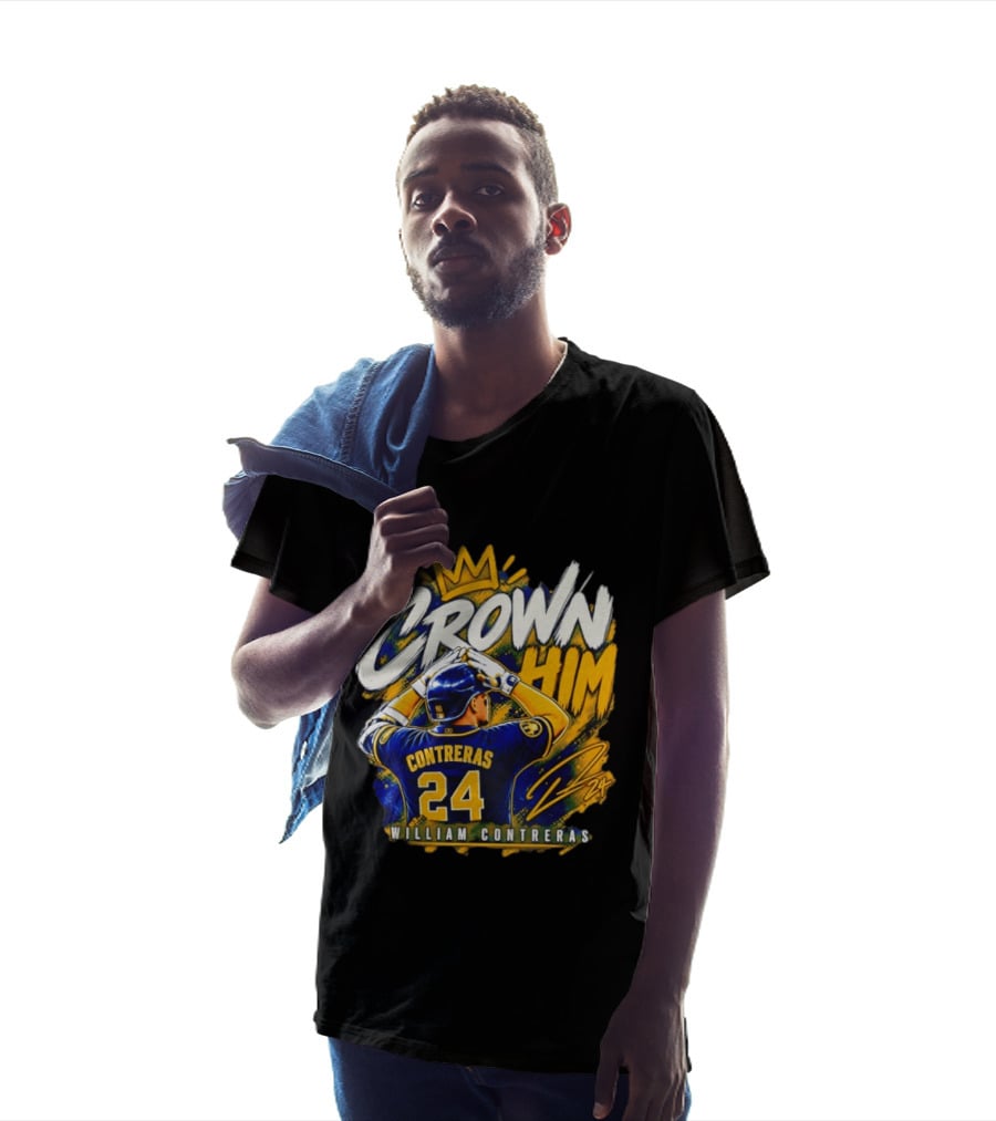 Crown Him William Contreras Milwaukee Brewers 24 T-Shirt