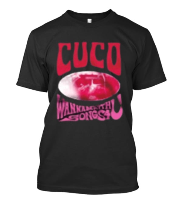 Cuco Wannabewithu Songs4 T-Shirt