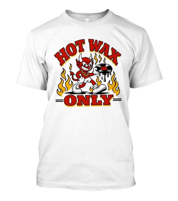 Hot Wax Only Devil Vinyl Record Music DJ T-Shirt