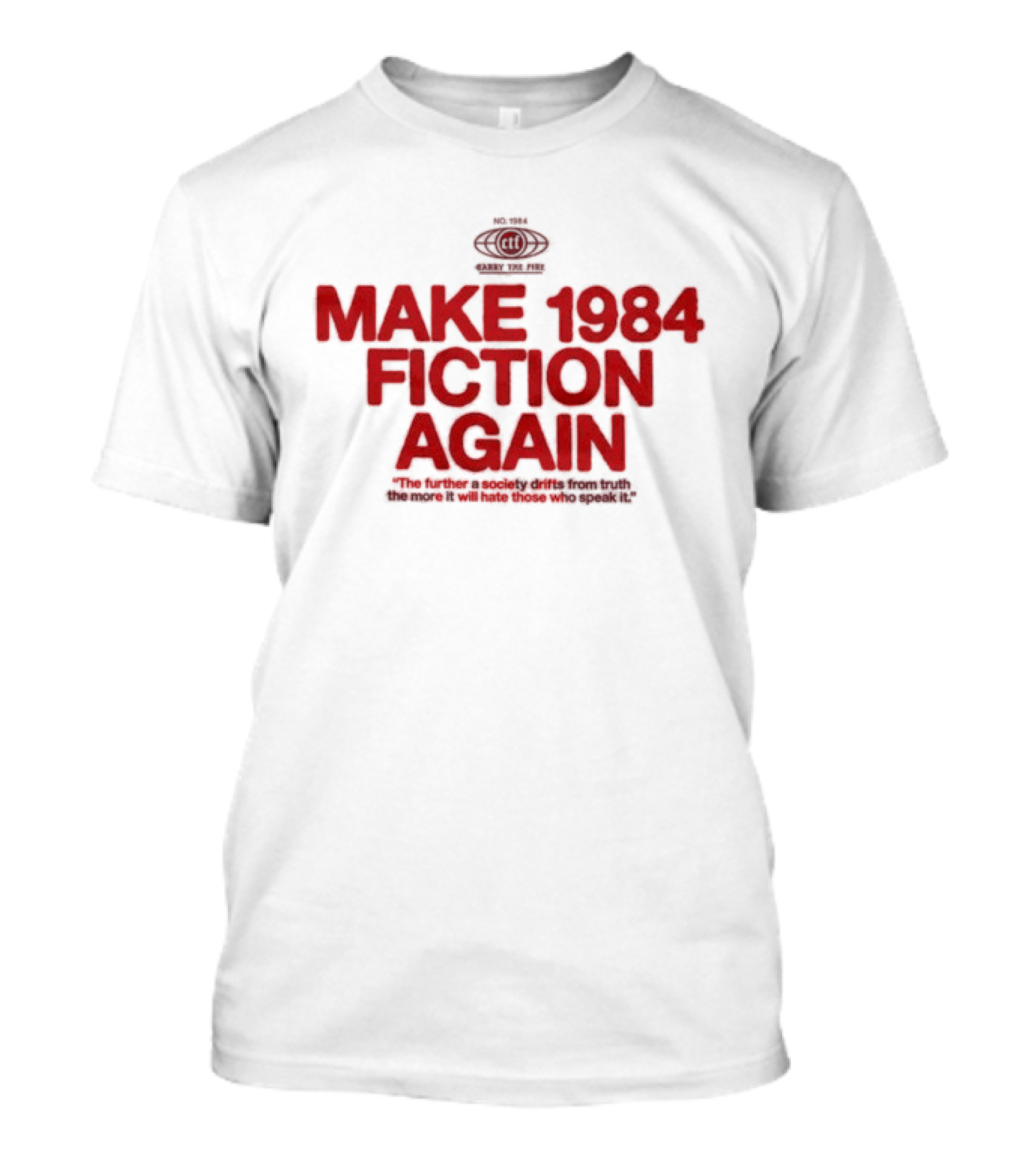 Make 1984 Fiction Again With Orwell 1984 Eyes T-Shirt