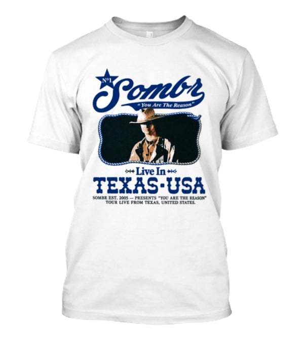 Sombr Live In Texas USA October 2026 You Are The Reason T-Shirt