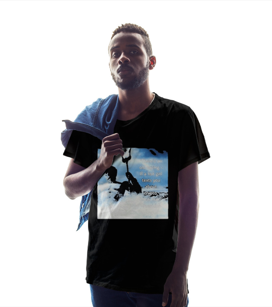 Elon Musk Poseidon Crypto Quote If A Hot Girl Texts You Block Him T-Shirt