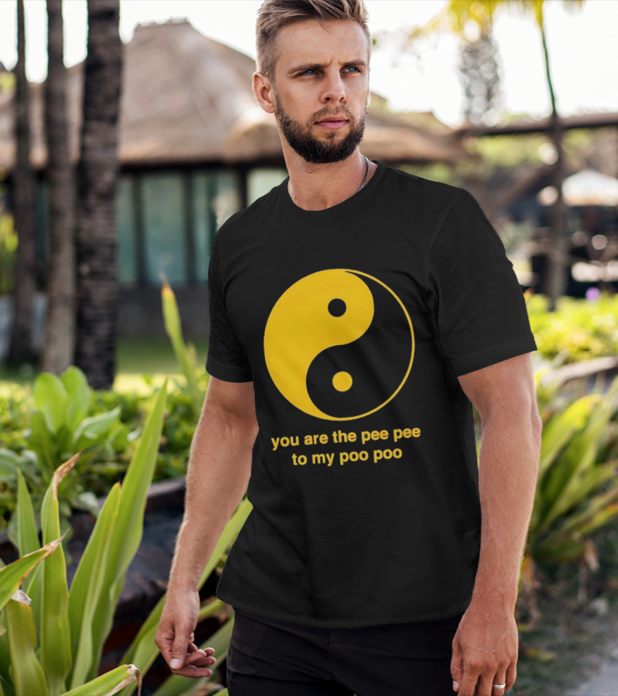 Yellow Yin Yang You Are The Pee Pee To My Poo Poo T-Shirt