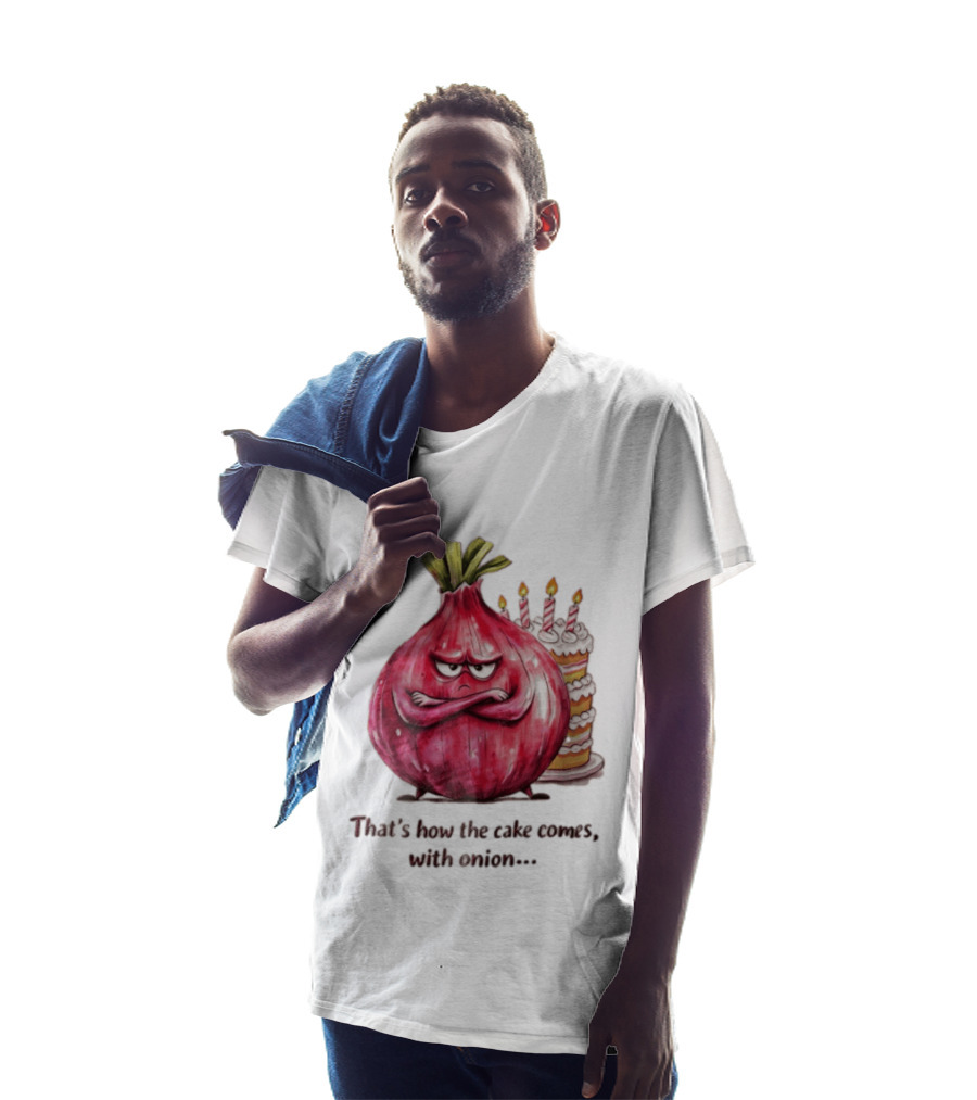 That's How The Cake Comes With Angry Red Onion T-Shirt