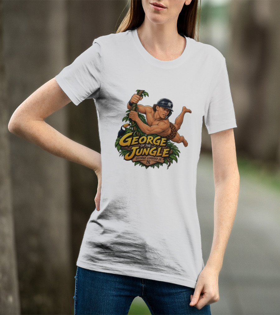 George Of The Jungle George Lombard Jr. New York Yankees NY T-Shirt