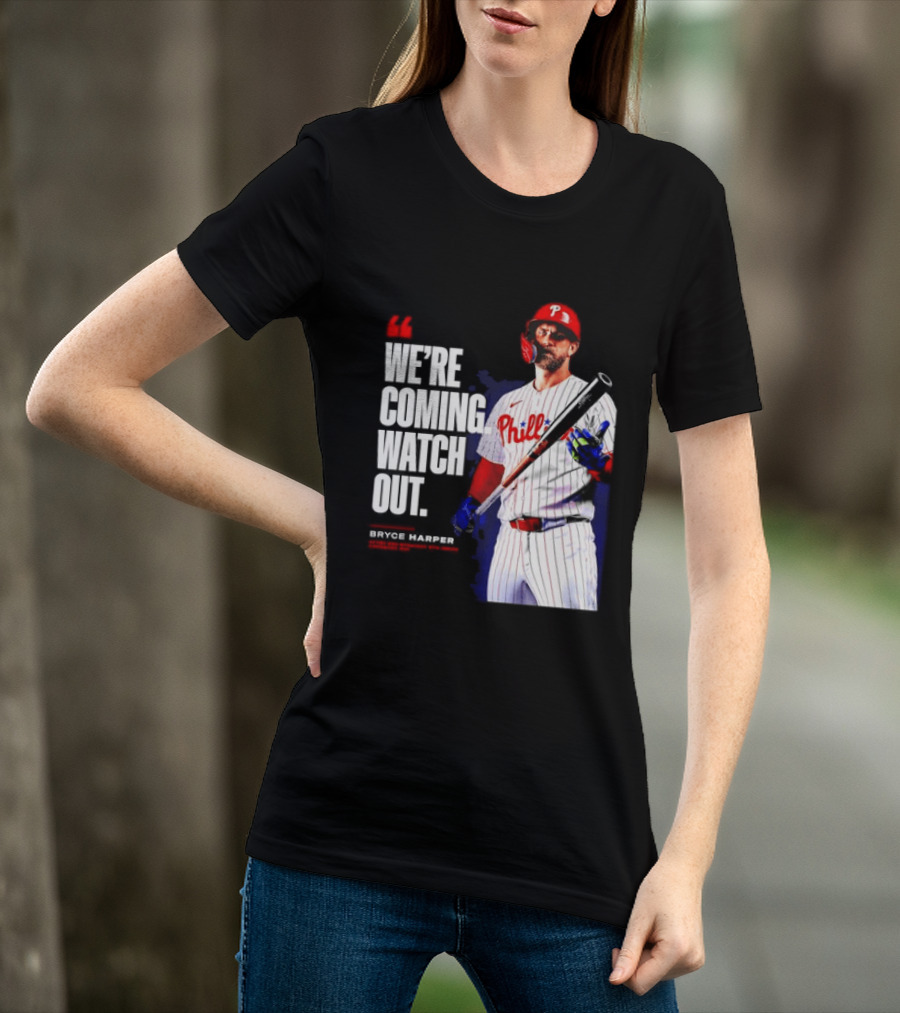 Bryce Harper Philadelphia Phillies We're Coming Out T-Shirt