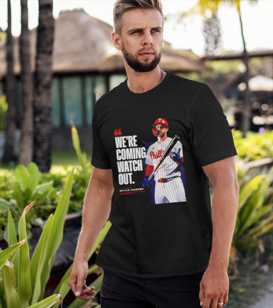 Bryce Harper Philadelphia Phillies We're Coming Out T-Shirt