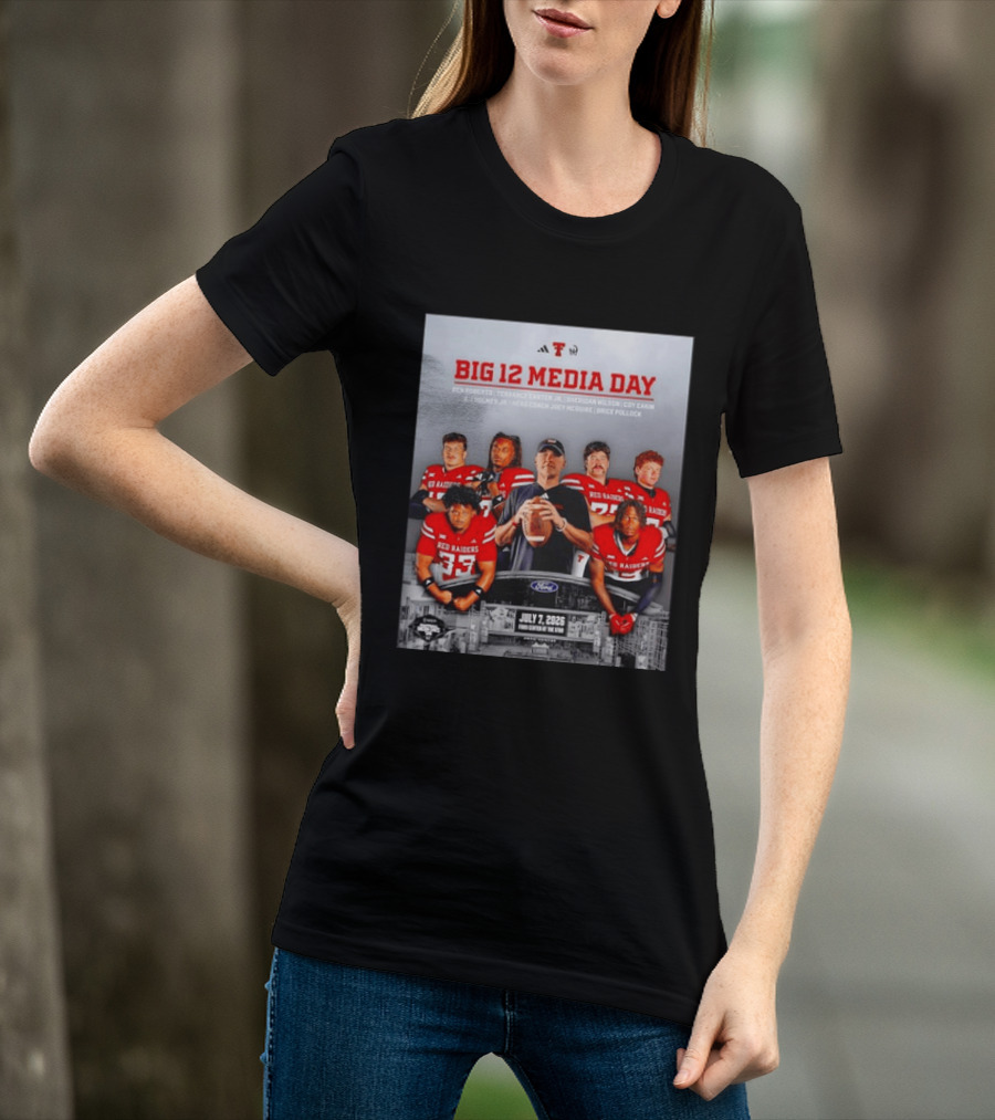 Big 12 Media Day Texas Tech Red Raiders July 7 2026 With Ben Roberts And Joey McGuire T-Shirt
