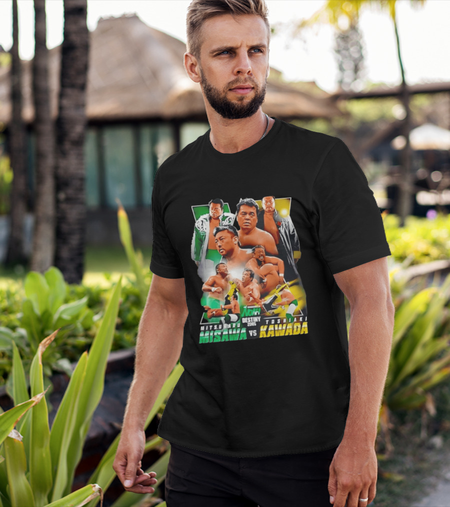 NOAH Destiny 2005 Mitsuharu Misawa Vs Toshiaki Kawada Wrestling Legends Match T-Shirt