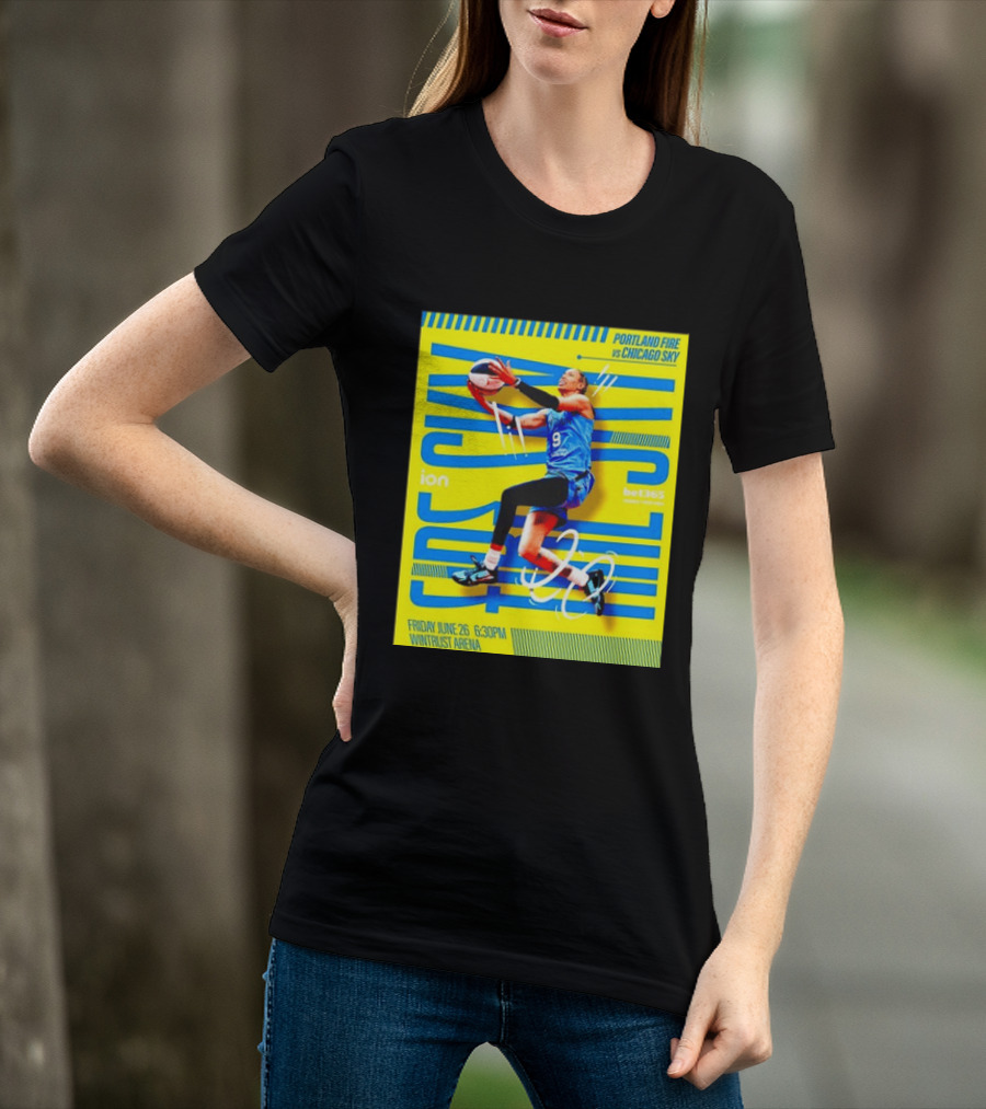 Friday June 26 630PM Wintrust Arena Portland Fire Vs Chicago Sky Basketball Event T-Shirt
