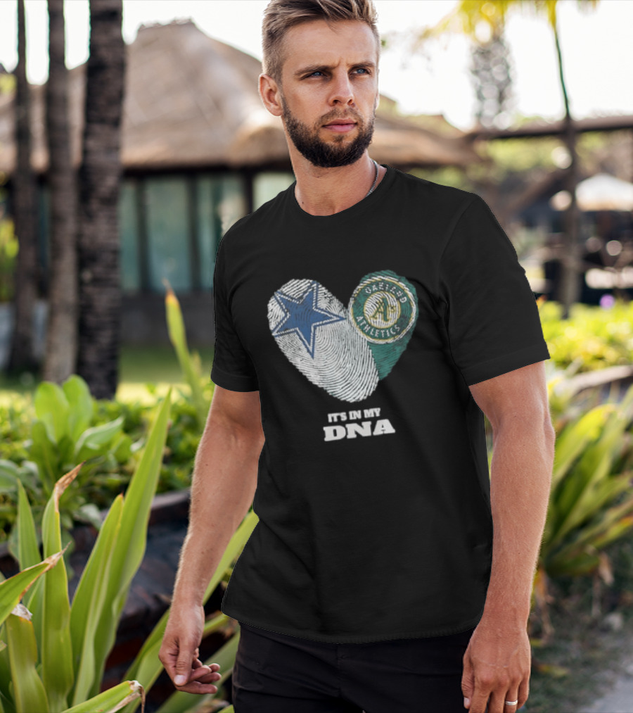 Dallas Cowboys Oakland Athletics It's In My DNA Heart Fingerprint T-Shirt