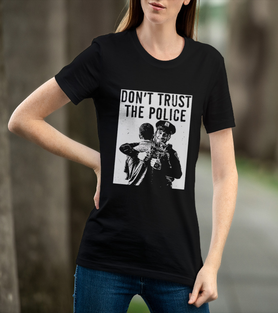 DON'T TRUST THE POLICE Devil Embracing Officer T-Shirt