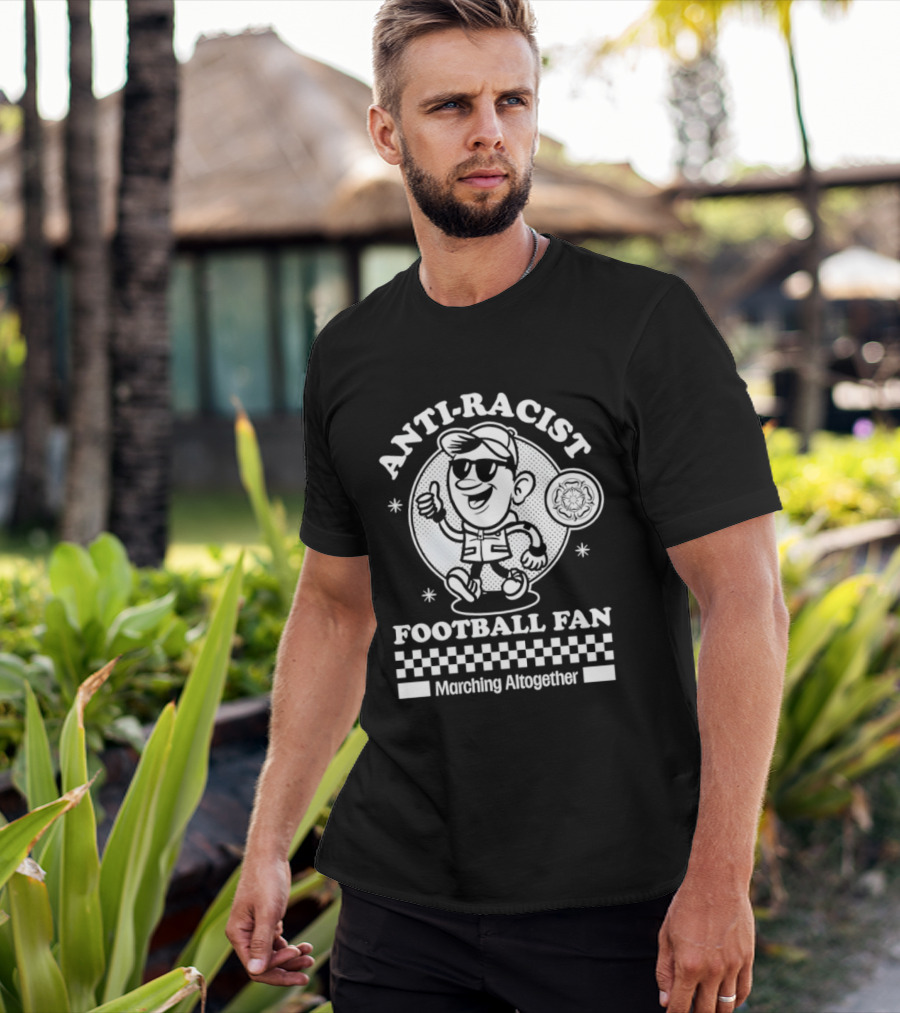 Anti Racist Football Fan Marching Altogether T-Shirt