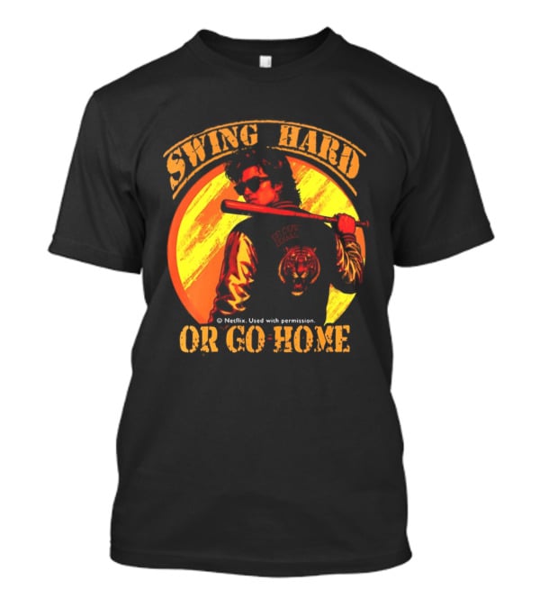Swing Hard Or Go Home Steve Harrington Bat Monster Netflix T-Shirt