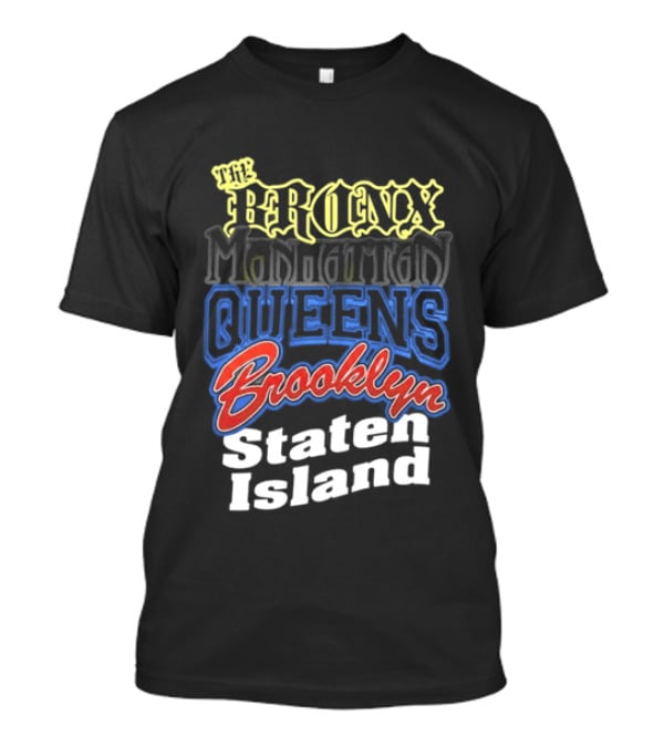 The Bronx Manhattan Queens Brooklyn Staten Island New York City Boroughs T-Shirt