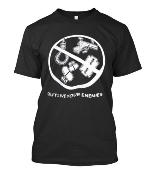 Twitching Tongues Outlive Your Enemies All Pain No Weapons Anti Violence T-Shirt