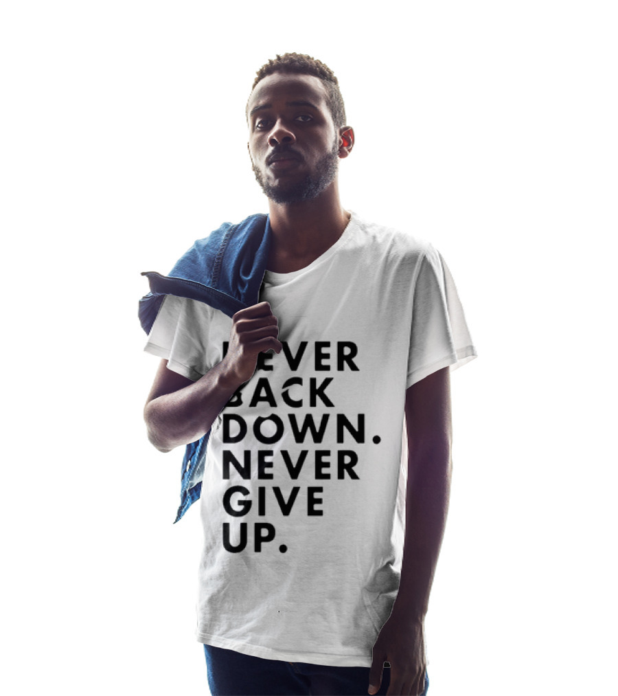 Nick Eh 30 Never Back Down Never Give Up T-Shirt