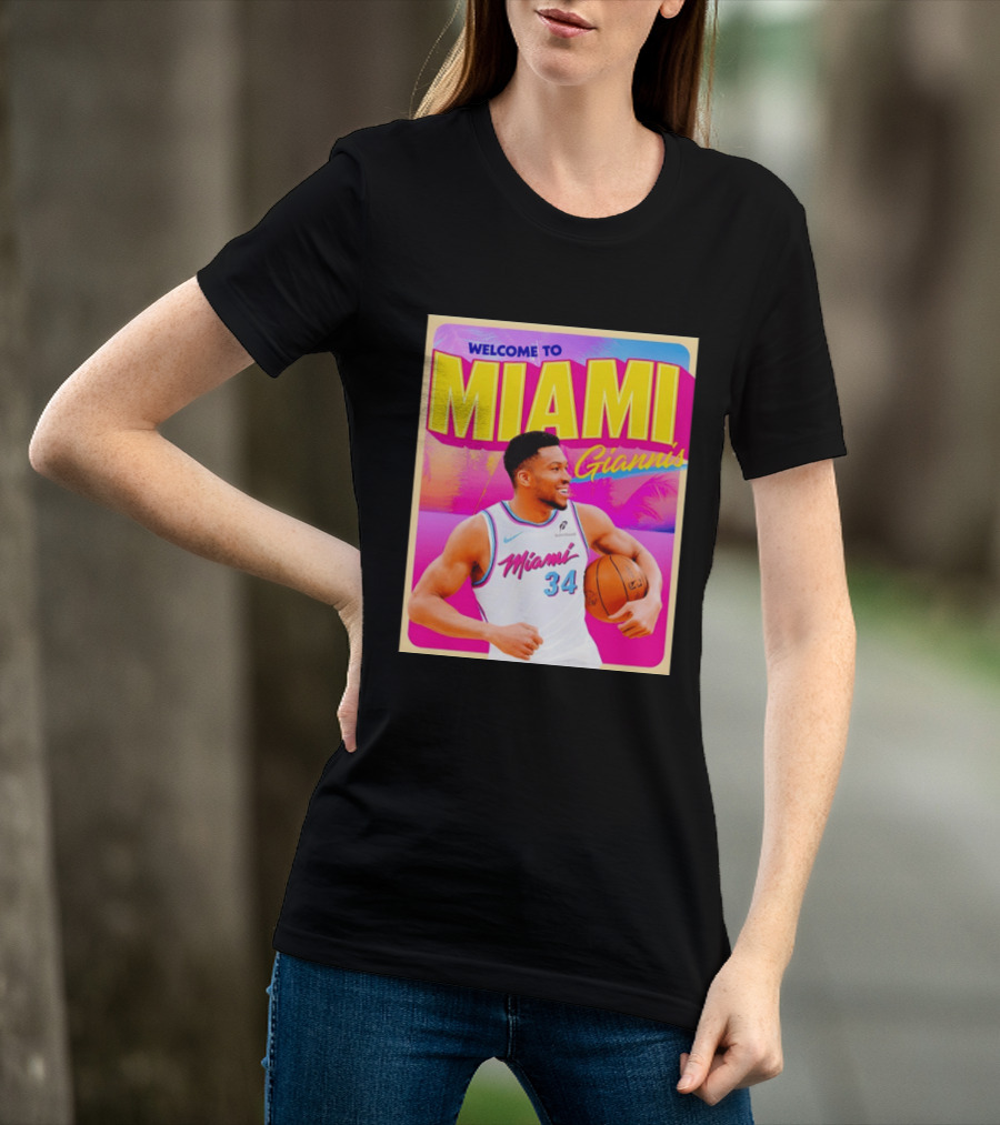 Welcome To Miami Giannis Miami Heat Basketball 34 T-Shirt