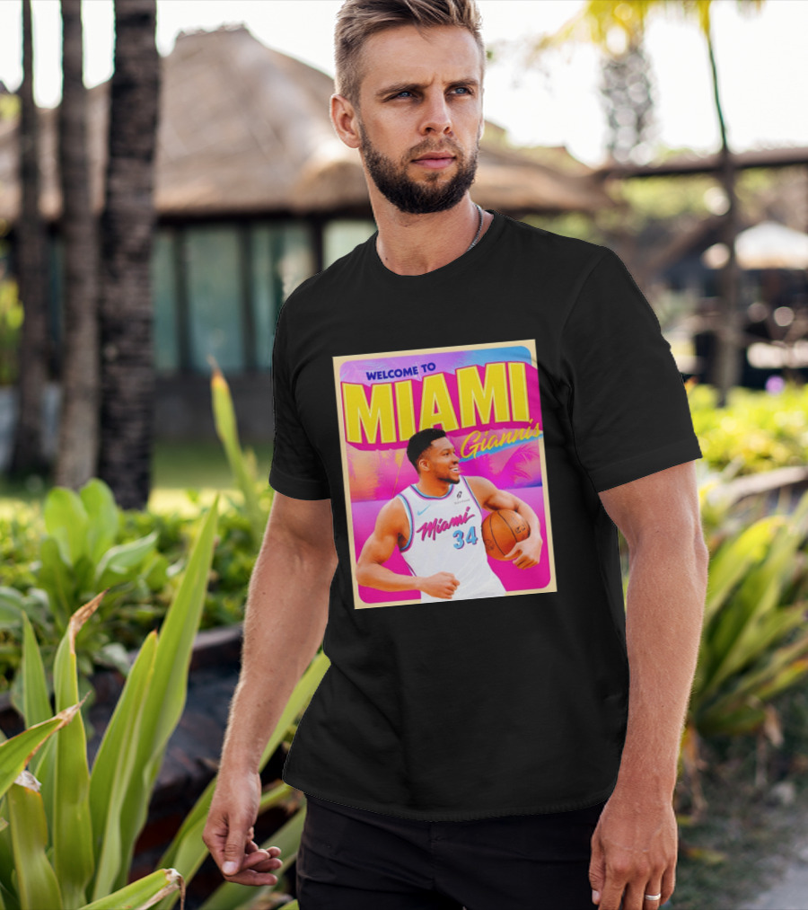 Welcome To Miami Giannis Miami Heat Basketball 34 T-Shirt