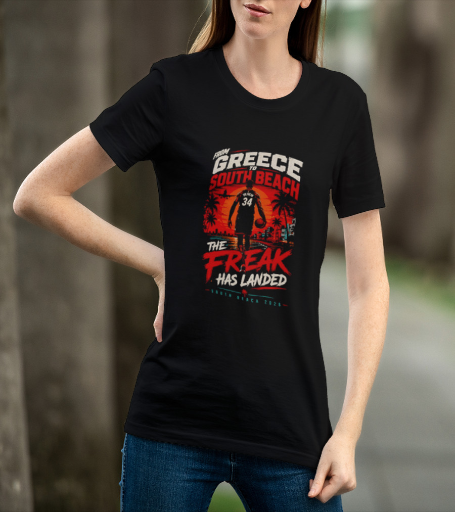 Greece South Beach The Freak Has Landed 2026 T-Shirt