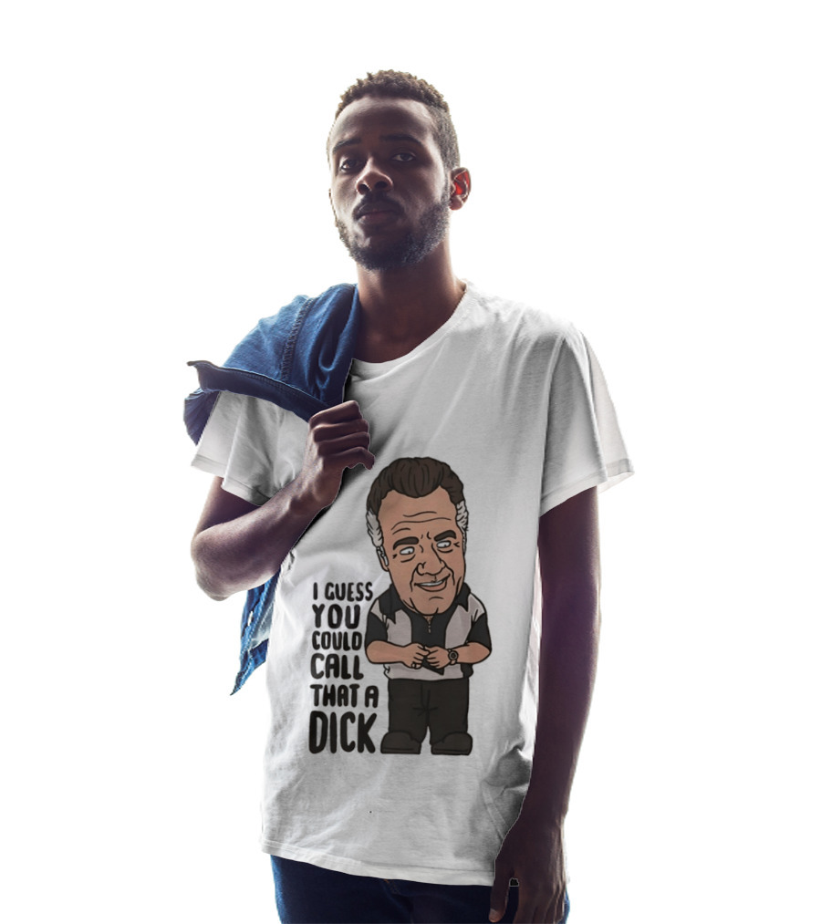 The Sopranos Paulie Walnuts I Guess You Could Call That A Dick T-Shirt