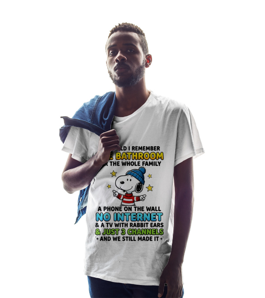 I'm So Old I Remember One Bathroom Snoopy No Internet TV Rabbit Ears 3 Channels T-Shirt