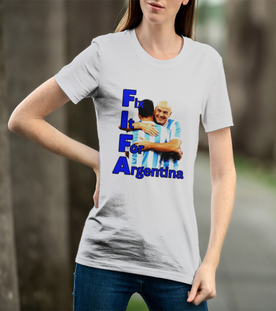 Fix It For Argentina FIFA Hug T-Shirt